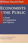 Economists and the Public (Classics in Economics Series) Economists and the Public (Classics in Economics Series)