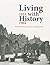 Living with History, 1914–1964 by Nicholas Bullock