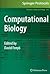 Computational Biology (Methods in Molecular Biology, 673)