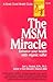 The Msm Miracle. Enhance yo...
