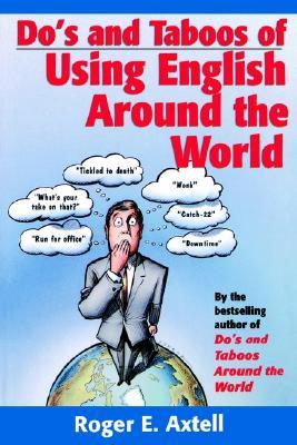 Axtell Do's and Taboos of Using English (Paperback)