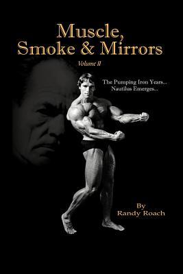 Muscle, Smoke & Mirrors: Volume II (Paperback)