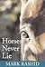 Horses Never Lie  by Mark Rashid