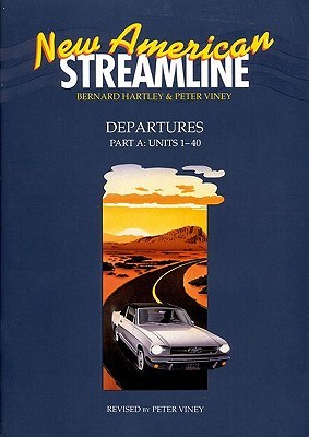New American Streamline: Departures: Beginner: Student Book Part A (Units 1-40)