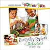 Junior Leagues in the Kitchen with Kids: Everyday Recipes & Activities for Healthy Living