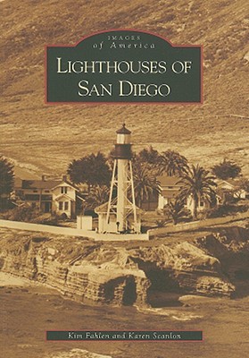 Lighthouses of San Diego (Images of America: California)