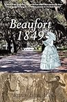 Beaufort 1849, a novel of antebellum South Carolina