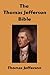 The Thomas Jefferson Bible by Thomas Jefferson