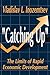Catching Up: The Limits of Rapid Economic Development