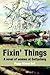 Fixin' Things: A novel of w...