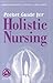 Pocket Guide to Holistic Nu...