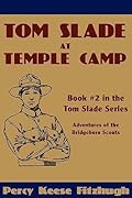 Tom Slade at Temple Camp