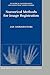 Numerical Methods for Image Registration (Numerical Mathematics and Scientific Computation)