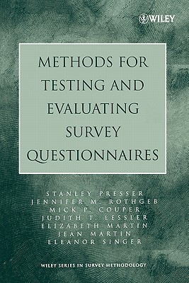 Methods for Testing and Evaluating Survey Questionnaires (Wiley Series in Survey Methodology)