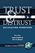 Trust and Distrust: Sociocultural Perspectives (Advances in Cultural Psychology: Constructing Human Development)