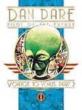 Dan Dare Pilot of the Future: Voyage to Venus Part 2