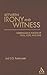 Between Irony and Witness: Kierkegaard's Poetics Of Faith, Hope, And Love