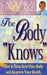 The Body "Knows"