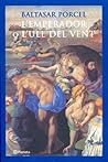 L'emperador o l'ull del vent