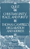 The Quest for Christian Unity, Peace, and Purity in Thomas Campbell's Declaration