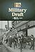 Military Draft (History of ...