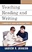 Teaching Reading and Writing: A Guidebook for Tutoring and Remediating Students