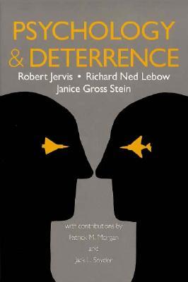 Psychology and Deterrence (Perspectives on Security)