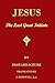 Jesus, The Last Great Initiate: An Esoteric Look At The Life Of Jesus