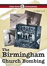 The Birmingham Church Bombings (Crime Scene Investigations)