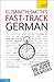 Fast-Track German with Two Audio CDs: A Teach Yourself Guide