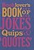 Booklover's Book of Jokes, Quips and Quotes