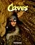 Caves (The Wonders of Our World)