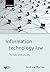 Information Technology Law: The law and society