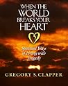 When the World Breaks Your Heart