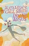 Dream Angus by Alexander McCall Smith