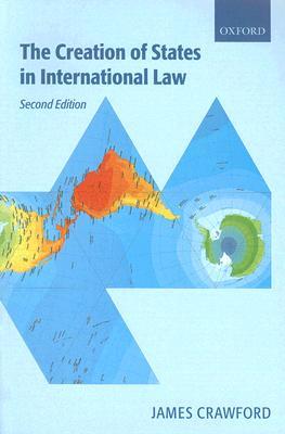 The Creation of States in International Law (Paperback)