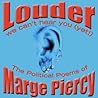 Louder by Professor Marge Piercy