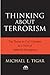 Thinking About Terrorism by Michael E. Tigar