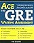 Ace the GRE Writing Assessment by Tim Avants