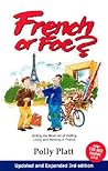 French or Foe? by Polly Platt