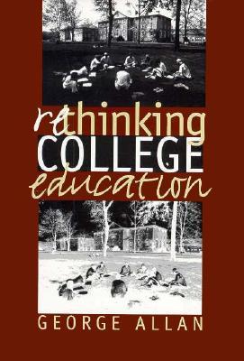 Rethinking College Education (Studies in Government and Public)