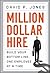 Million-Dollar Hire by David P. Jones