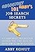 Absolutely Abby's 101 Job Search Secrets: A Corporate Recruiter Hands You the Keys to Your Job Search Success