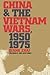 China and the Vietnam Wars, 1950-1975 by Qiang Zhai
