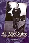 Al Mcguire: The Colorful Warrior