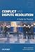 Conflict and Dispute Resolution: A Guide for Practice