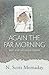 Again the Far Morning by N. Scott Momaday