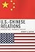 U.S.-Chinese Relations: Per...