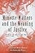 Minette Walters and the Meaning of Justice: Essays on the Crime Novels