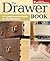 The Drawer Book: A Comprehe...